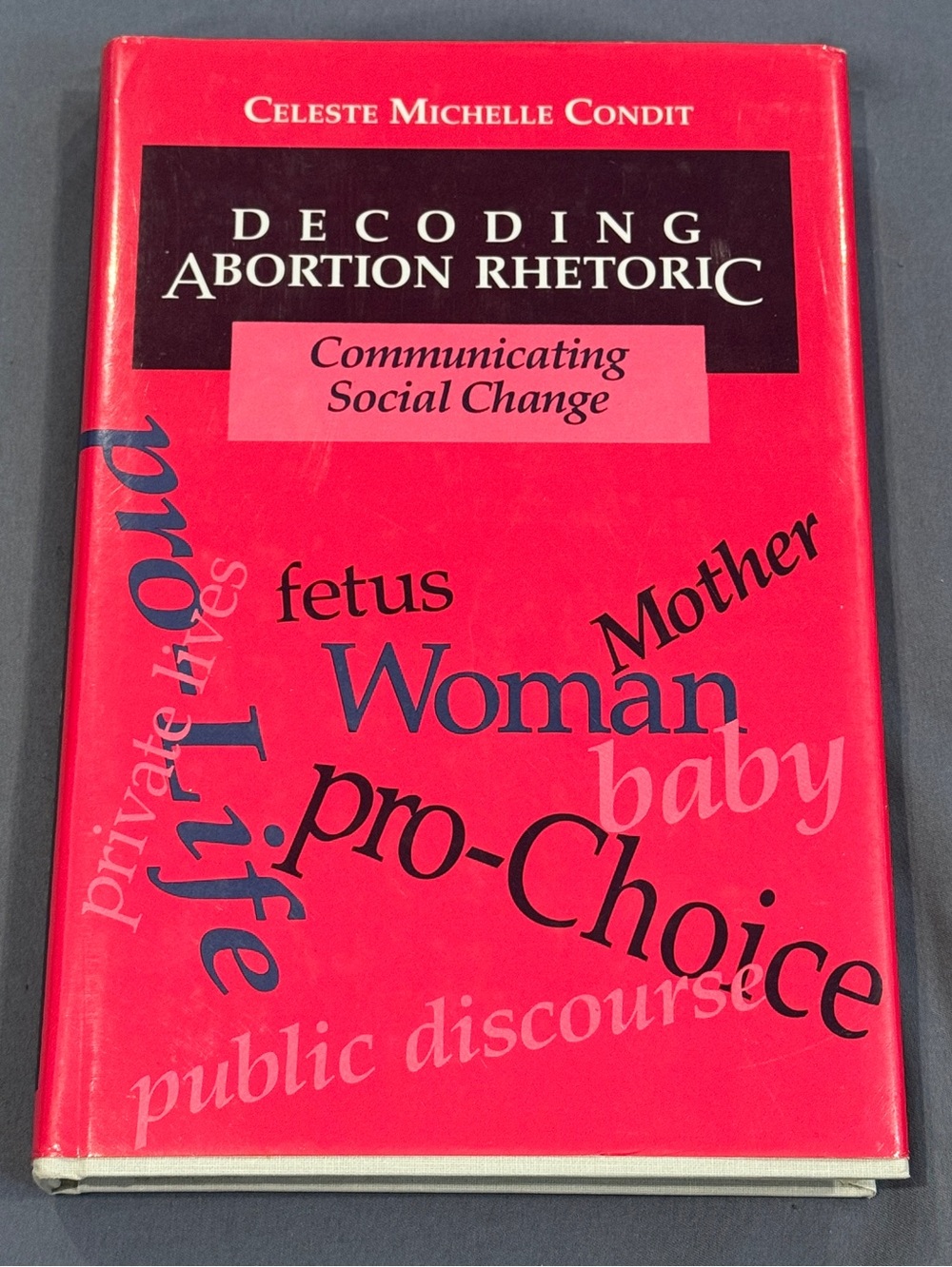 Decoding Abortion Rhetoric Book - by Celeste Michelle Condit - New
